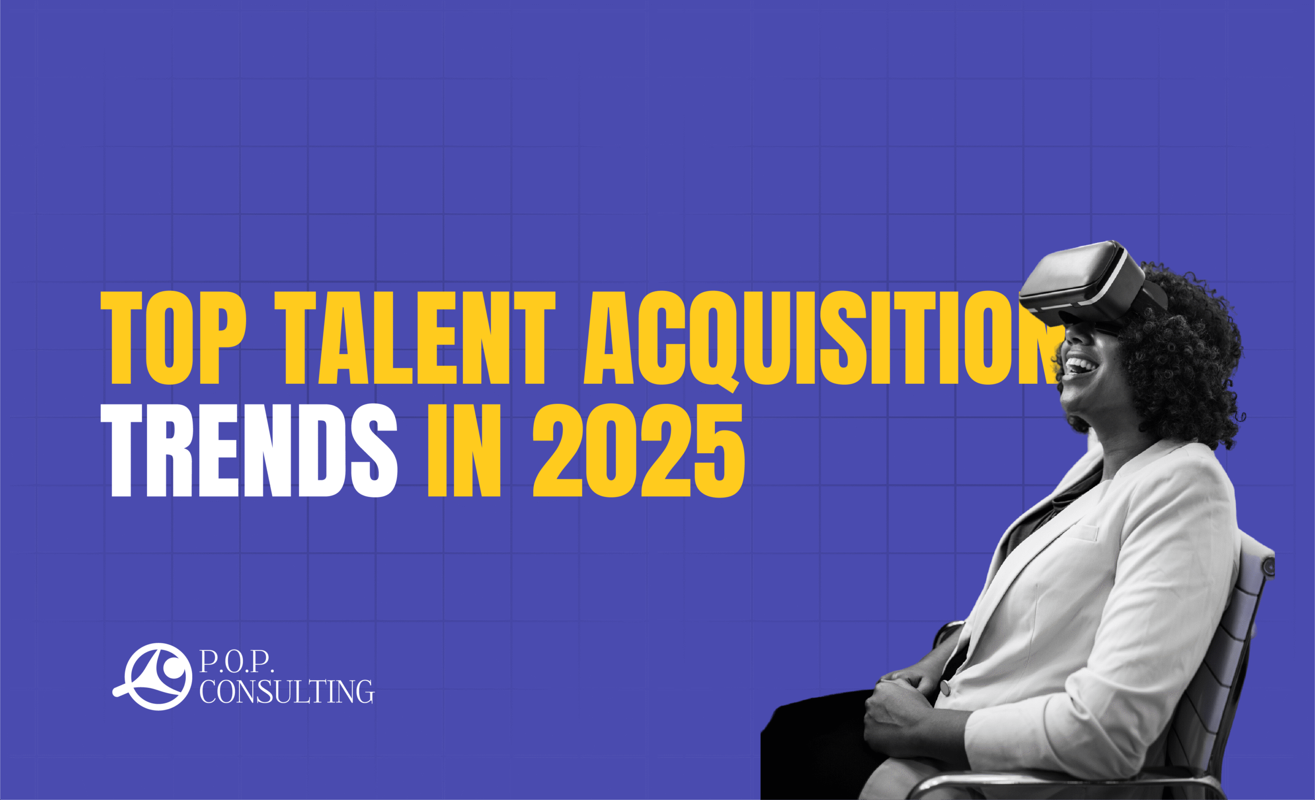 Top Talent Acquisition Trend in 2025.